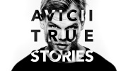Avicii: True Stories.