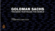 Goldman Sachs: The bank that rules the world.