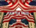 Plain Old Greed.
