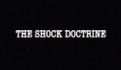 The Shock Doctrine.