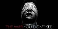 The War You Don't See.