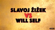 Slavoj Žižek Vs Will Self.